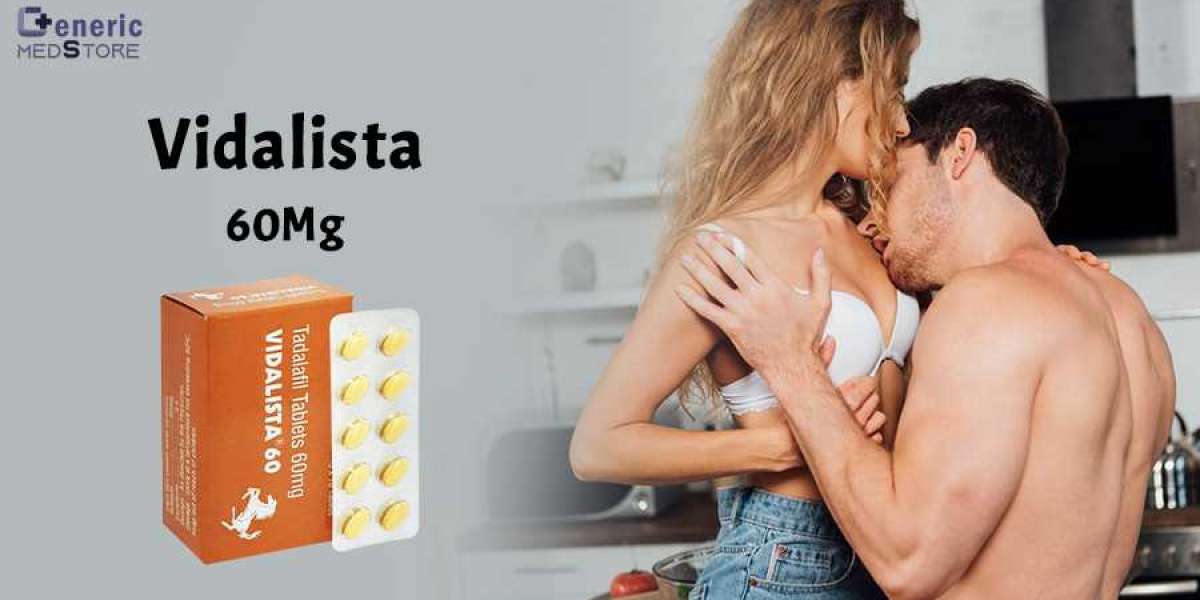 What Is Vidalista 60mg(Cialis) Used For?