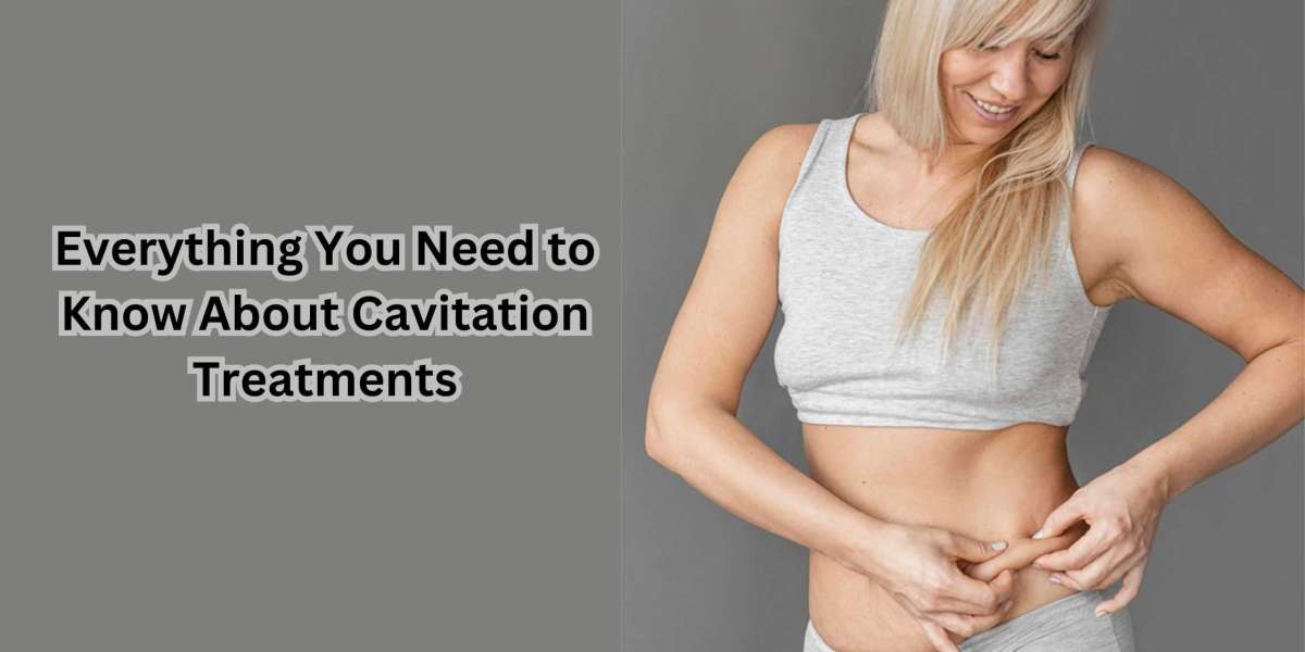Everything You Need to Know About Cavitation Treatments