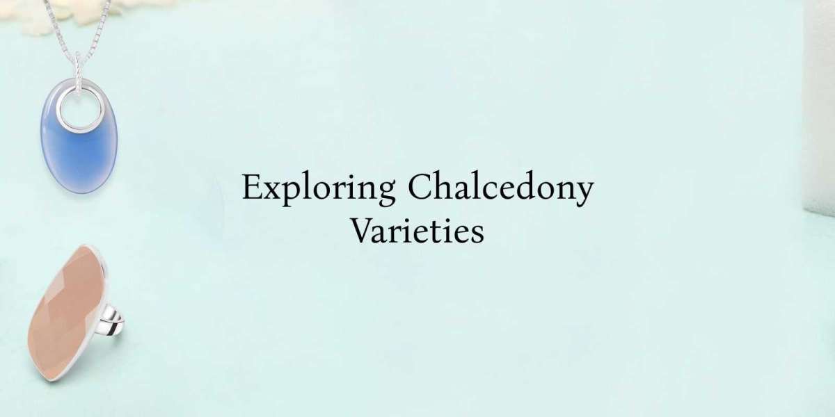 Types of Chalcedony - Colored Gemstones Guide