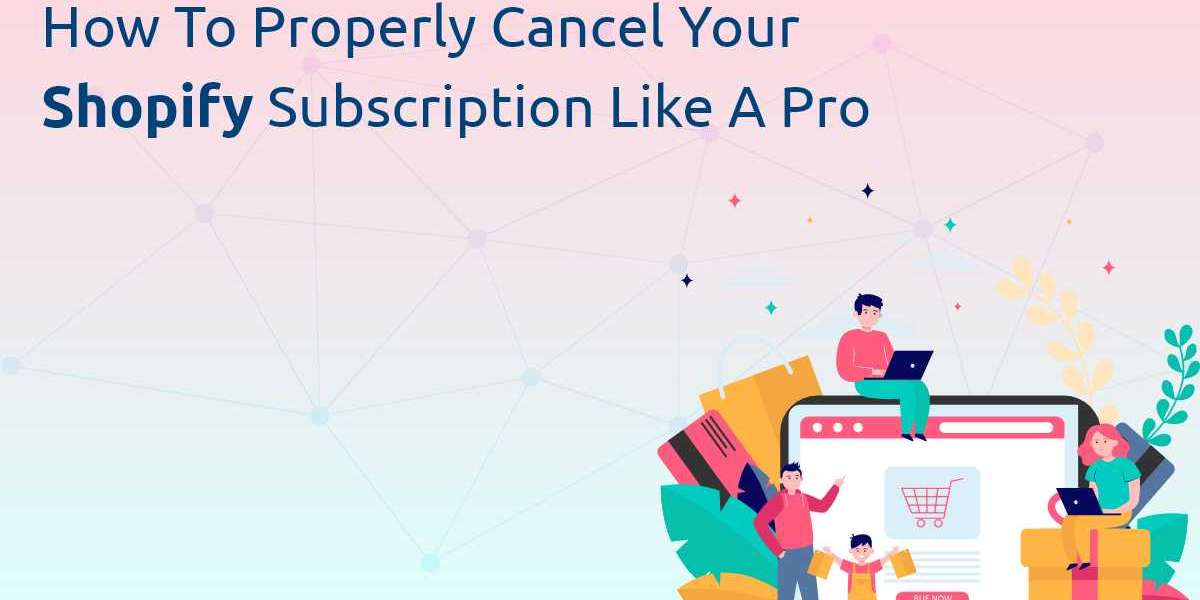 How to Properly Cancel Your Shopify Subscription Like a Pro